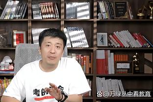 李凯尔：最近我们防守懈怠&表现一般 但还是取得了4胜1负的战绩